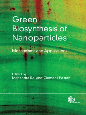 cover image of Green Biosynthesis of Nanoparticles